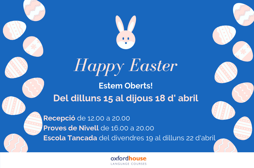 Horari Semana Santa | Oxford House Barcelona