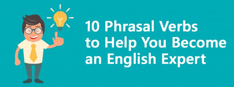 10 Phrasal Verbs To Help You Become An English Expert [infographic] Oxford House Barcelona